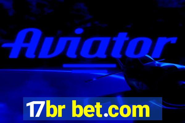 17br bet.com